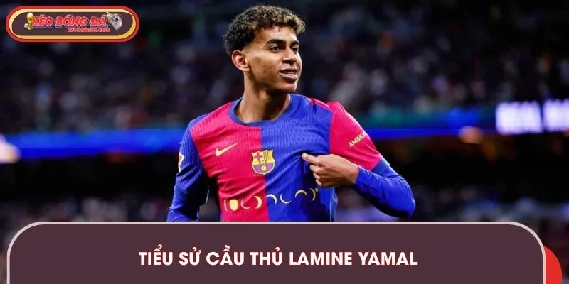 Đôi điều về cầu thủ Lamine Yamal - Ngôi sao trẻ