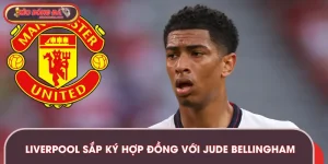 Liverpool Sắp Ký Hợp Đồng Với Jude Bellingham Được Xác Nhận
